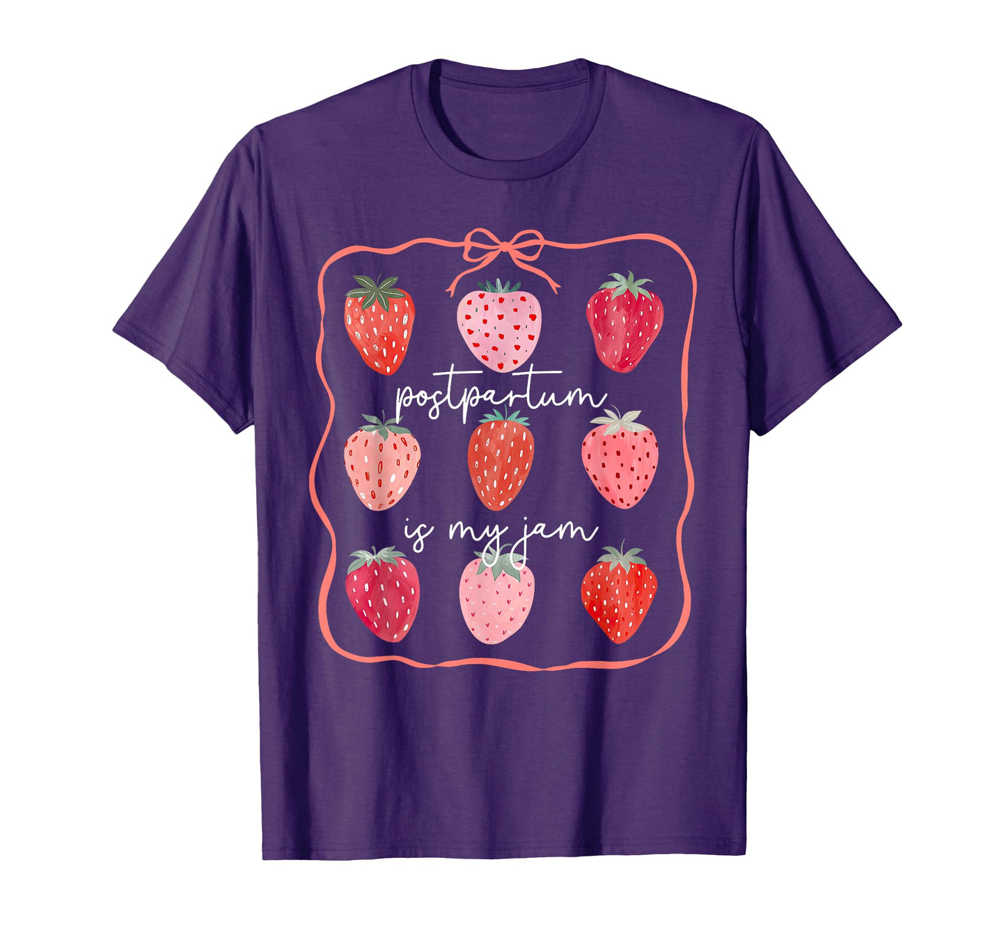 Groovy Postpartum Is My Jam Strawberry Mother Baby Nurse OB T-Shirt