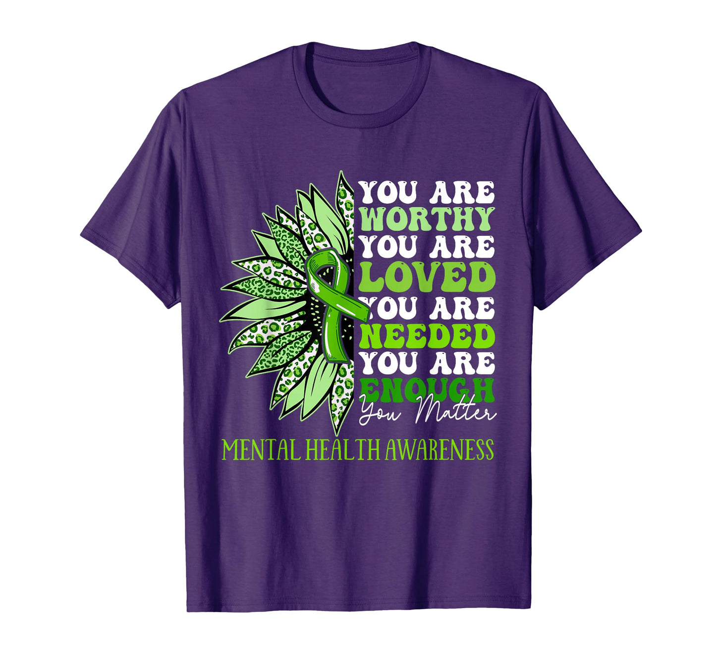 Sunflower Motivational Mental Health Awareness Men Women T-Shirt