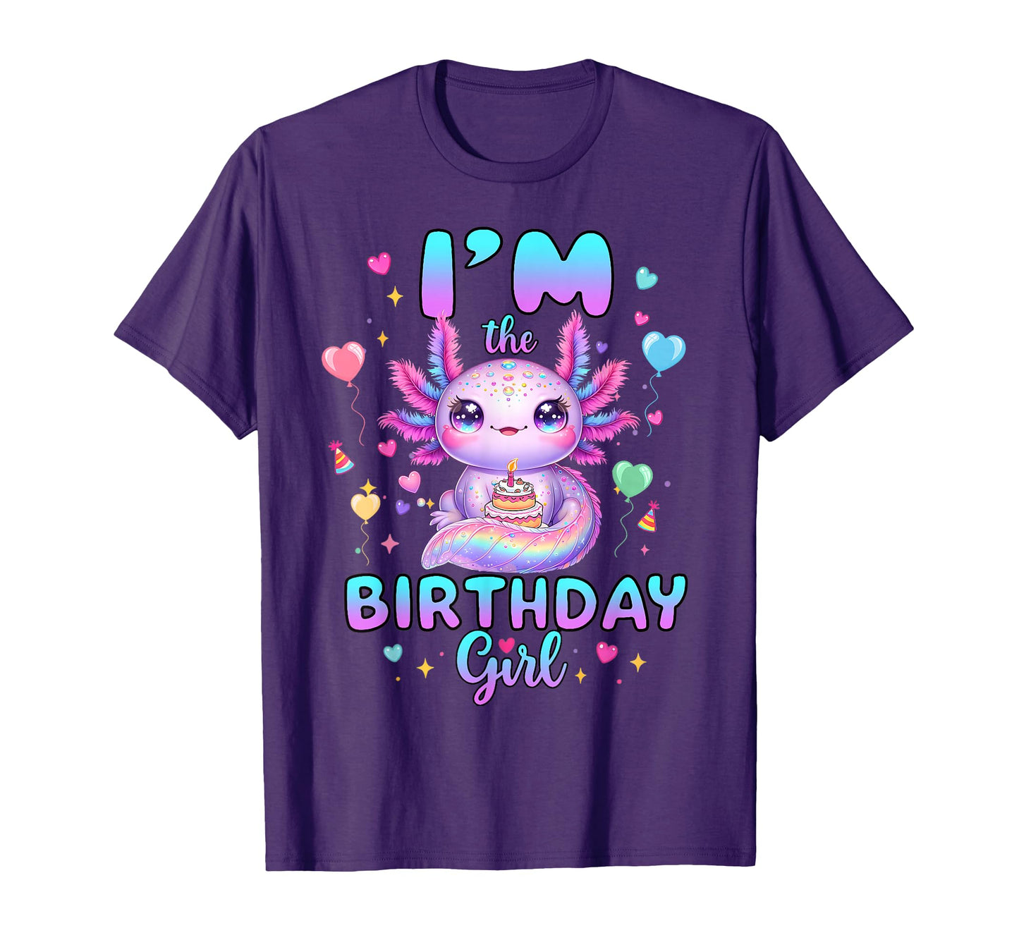 I'm The Birthday Girl Axolotl Rainbow Birthday Party Girls T-Shirt
