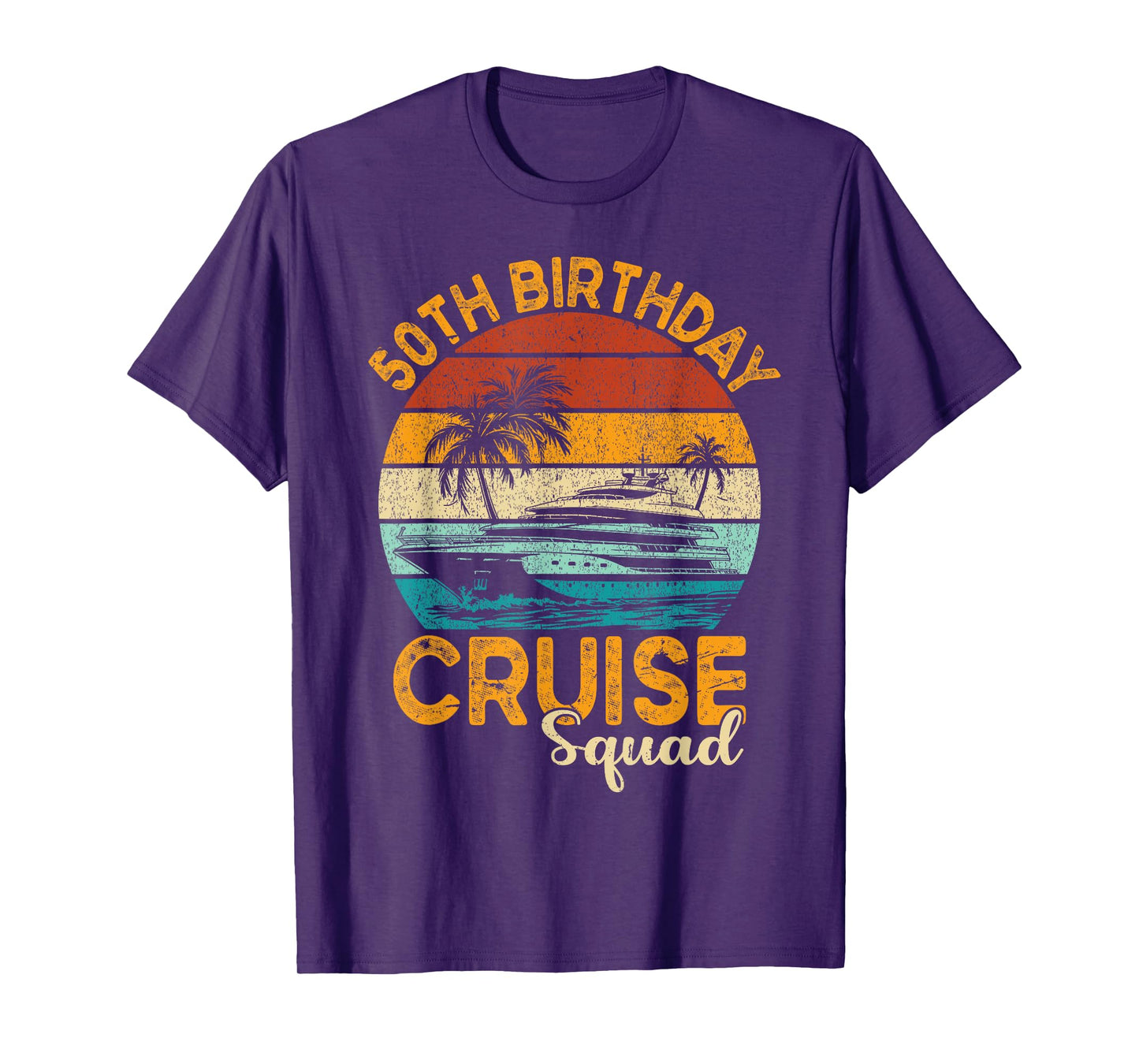 50th Birthday Cruise Squad Gifts 2025 Matching Party Family T-Shirt