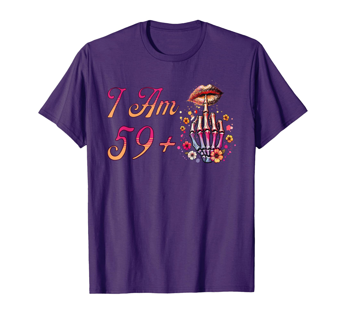 I Am 59 Plus 1 Middle Finger Skull Funny 60th Birthday Women T-Shirt