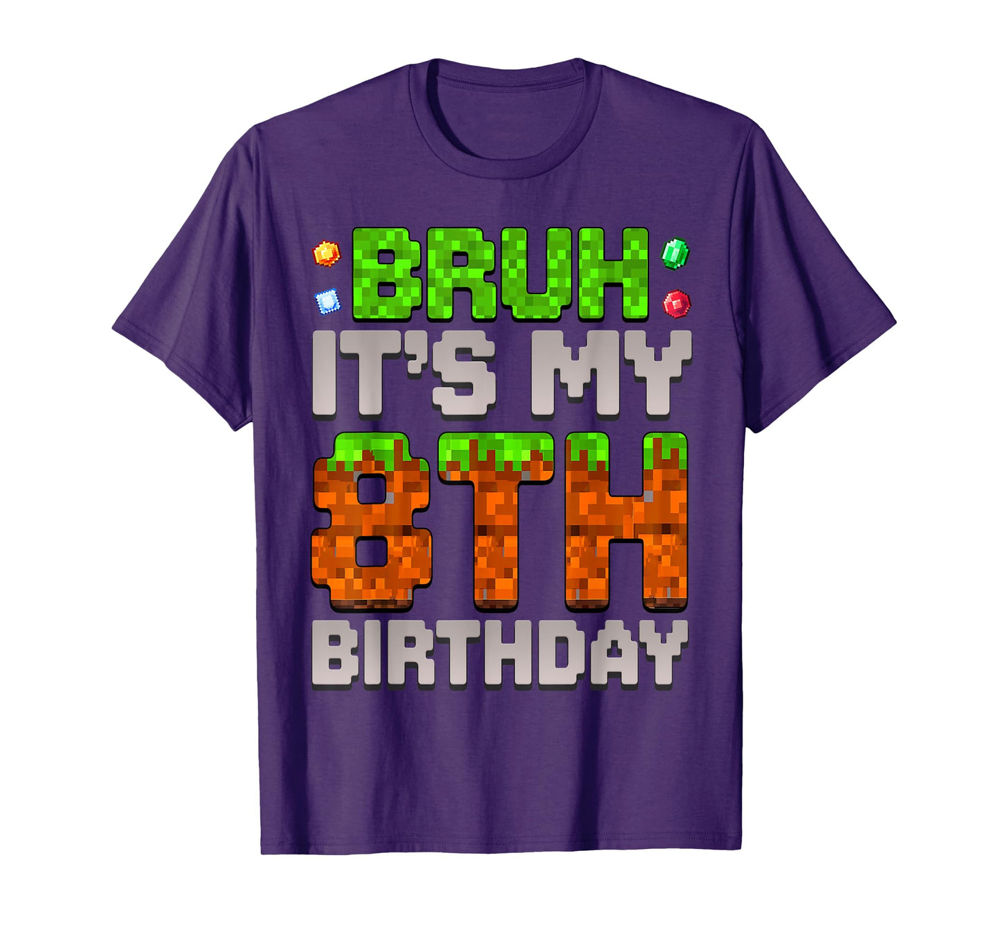 Funny Birthday Boy Bruh It's My 8th Birthday Gamer Pixel T-Shirt