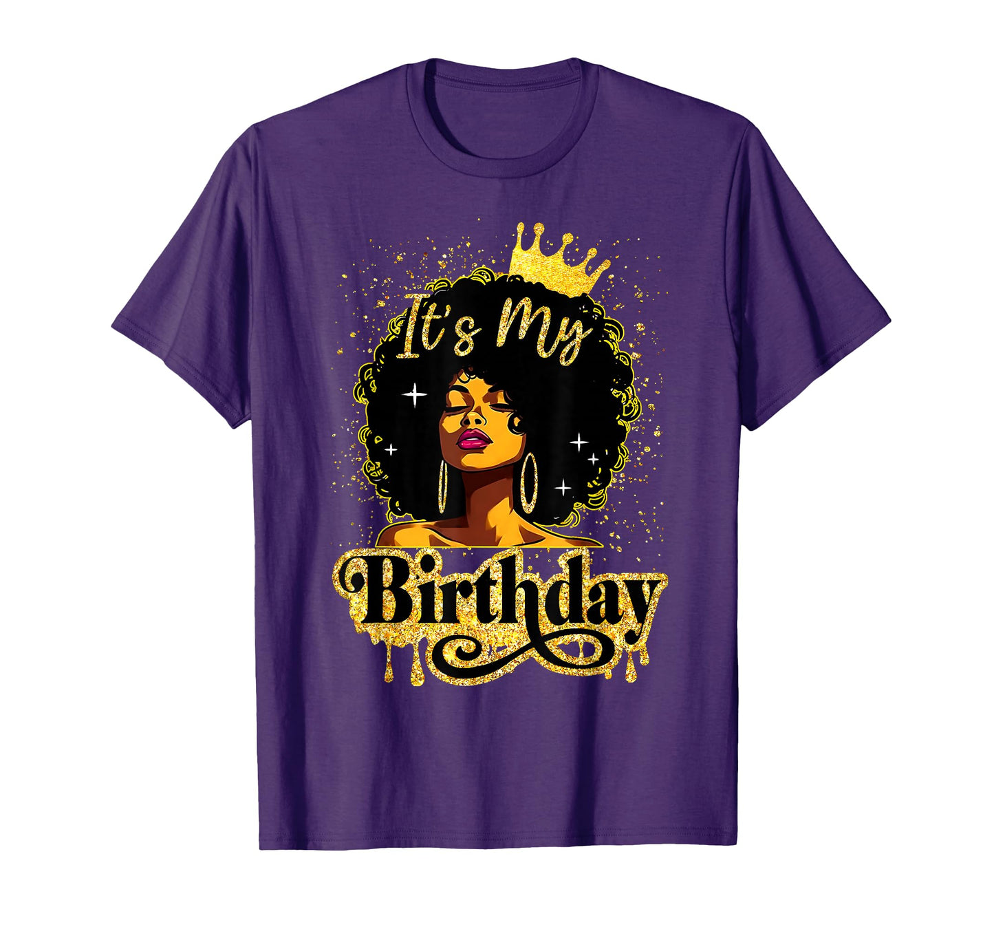 It's My Birthday Melanin Queen African American Afro Women T-Shirt