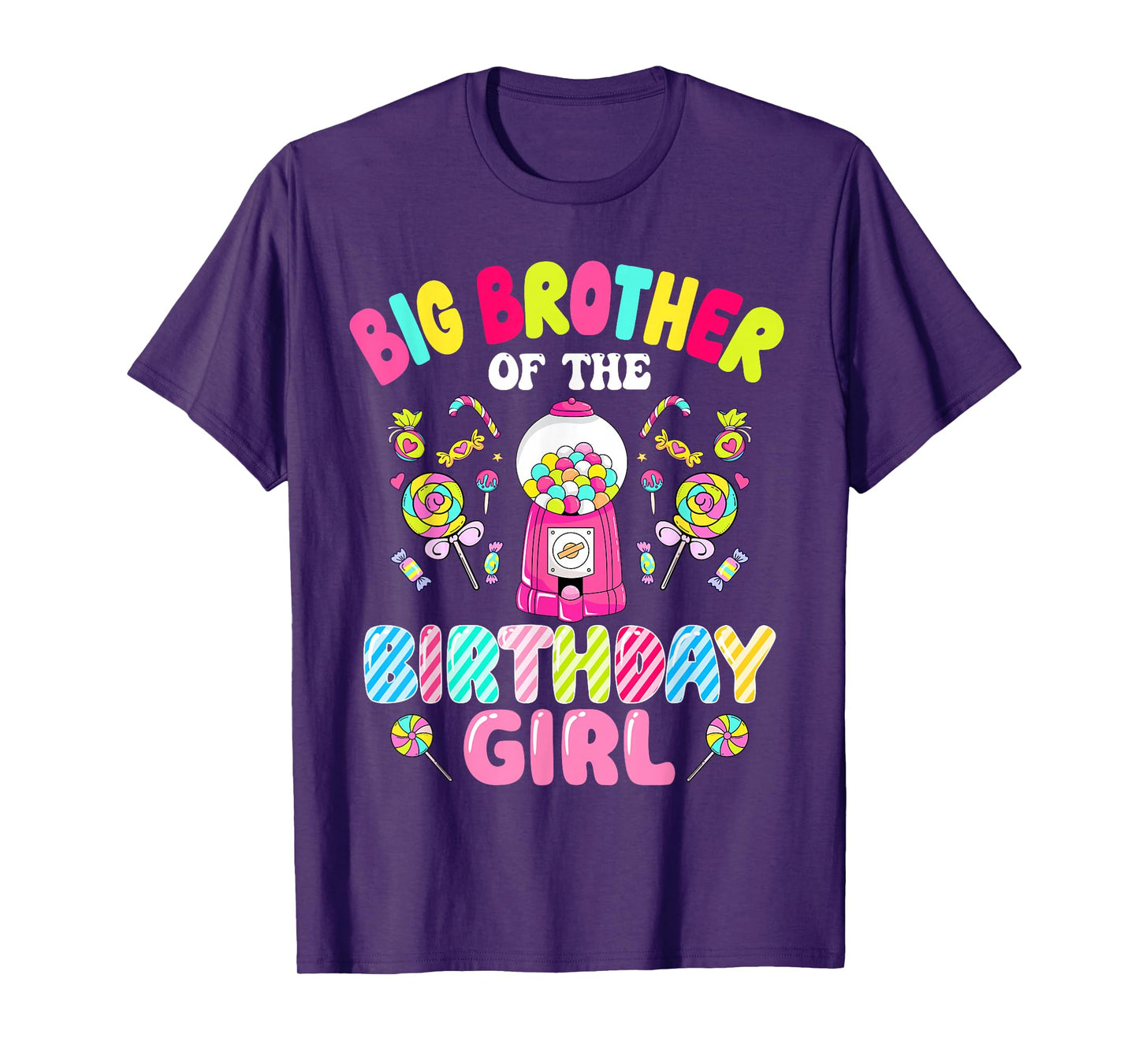Big Brother Of The Birthday Girl Candy Family Bday Party T-Shirt
