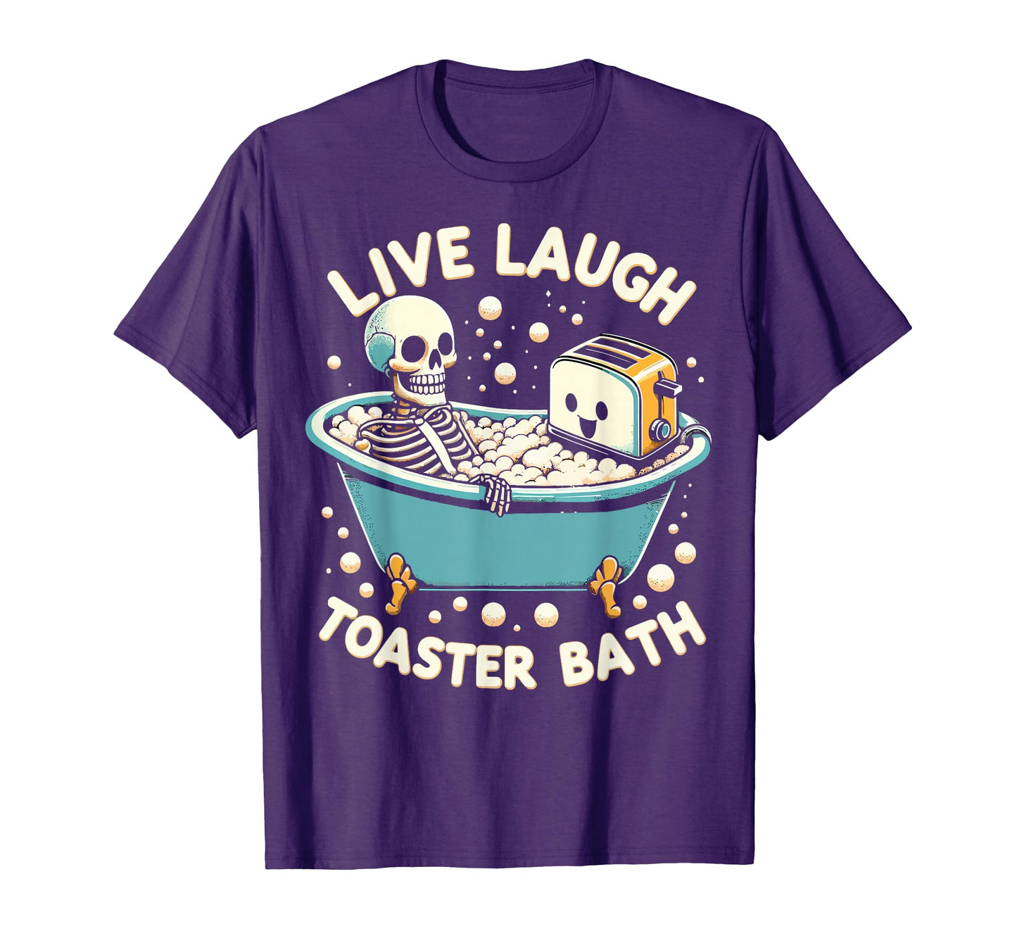 Live Laugh Toaster Bath T-Shirt