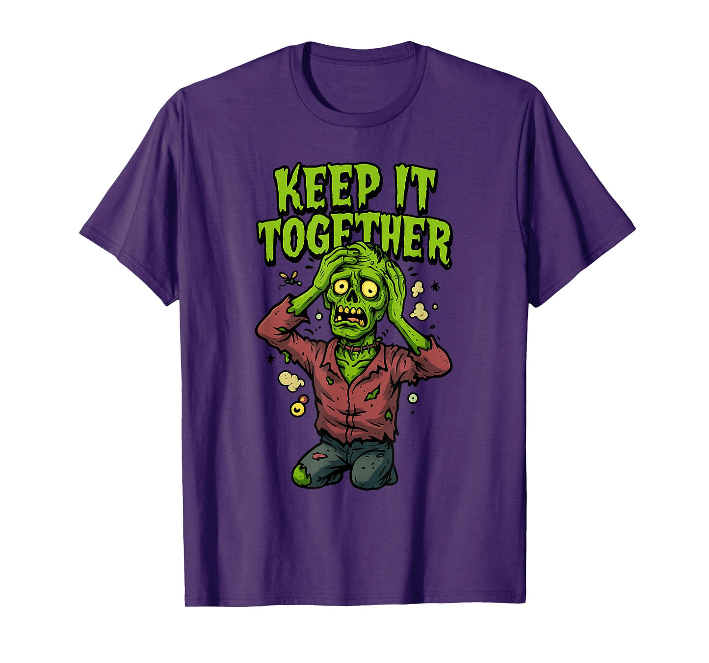 Keep It Together – Funny Zombie Pun Sarcastic T-Shirt