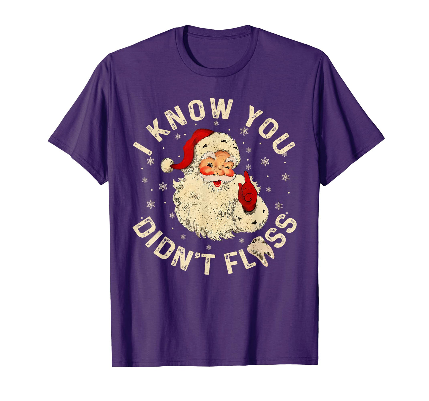 Funny Santa I Know You Didn't Floss Dentist Dental Christmas T-Shirt