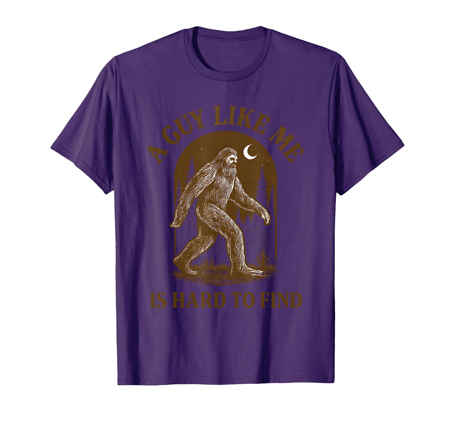 A Guy Like Me is Hard to Find Funny Bigfoot Sasquatch Men T-Shirt