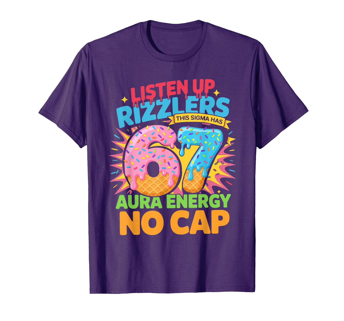 67 Six Seven Get Sendy Meme Design Funny 6 7 Sigma Rizzlers T-Shirt