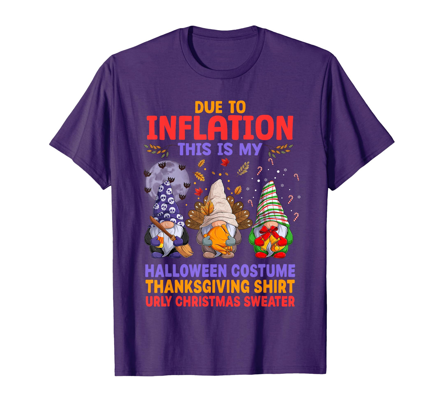 Due to Inflation This is My Halloween Costume Thanksgiving T-Shirt