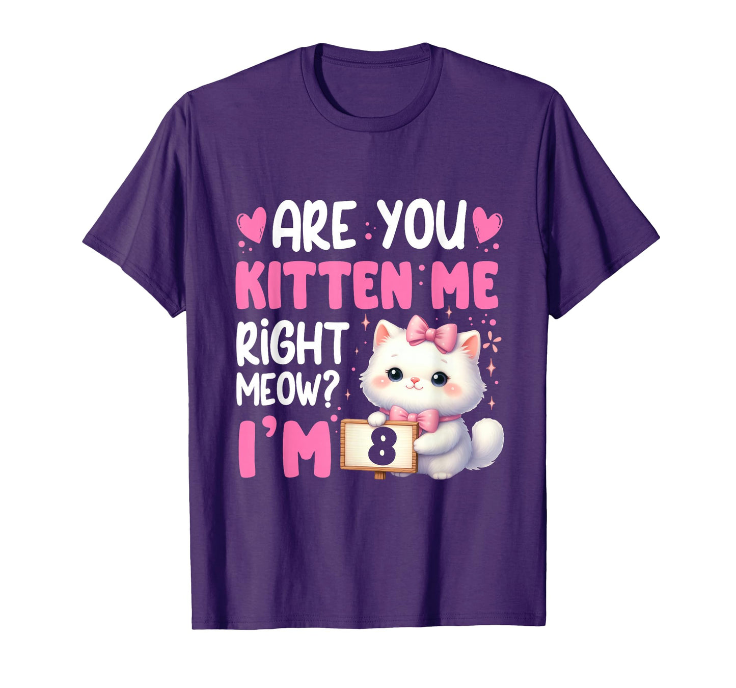 Are You Kitten Me Right Meow I'm 8th Birthday Cat Kitten Kid T-Shirt
