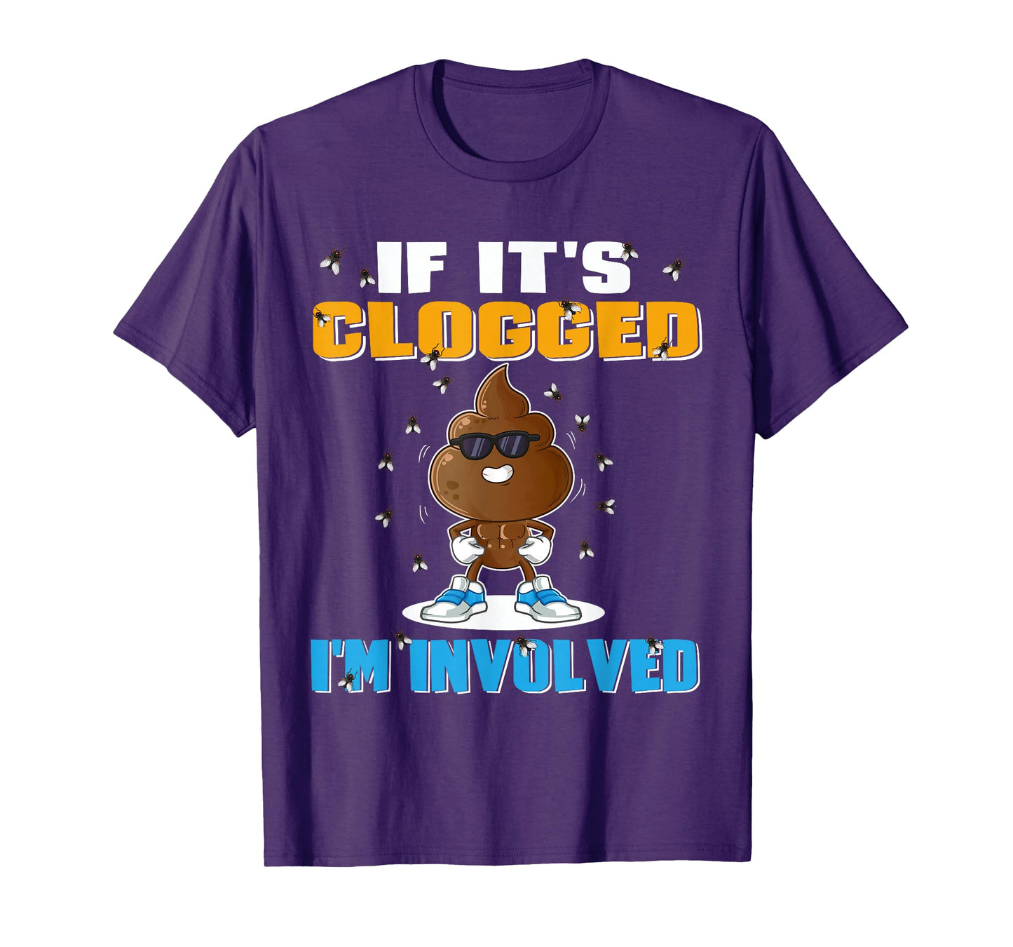 If It's Clogged I'm Involved Funny Adult Humor Unisex-Adults T-Shirt Black Small