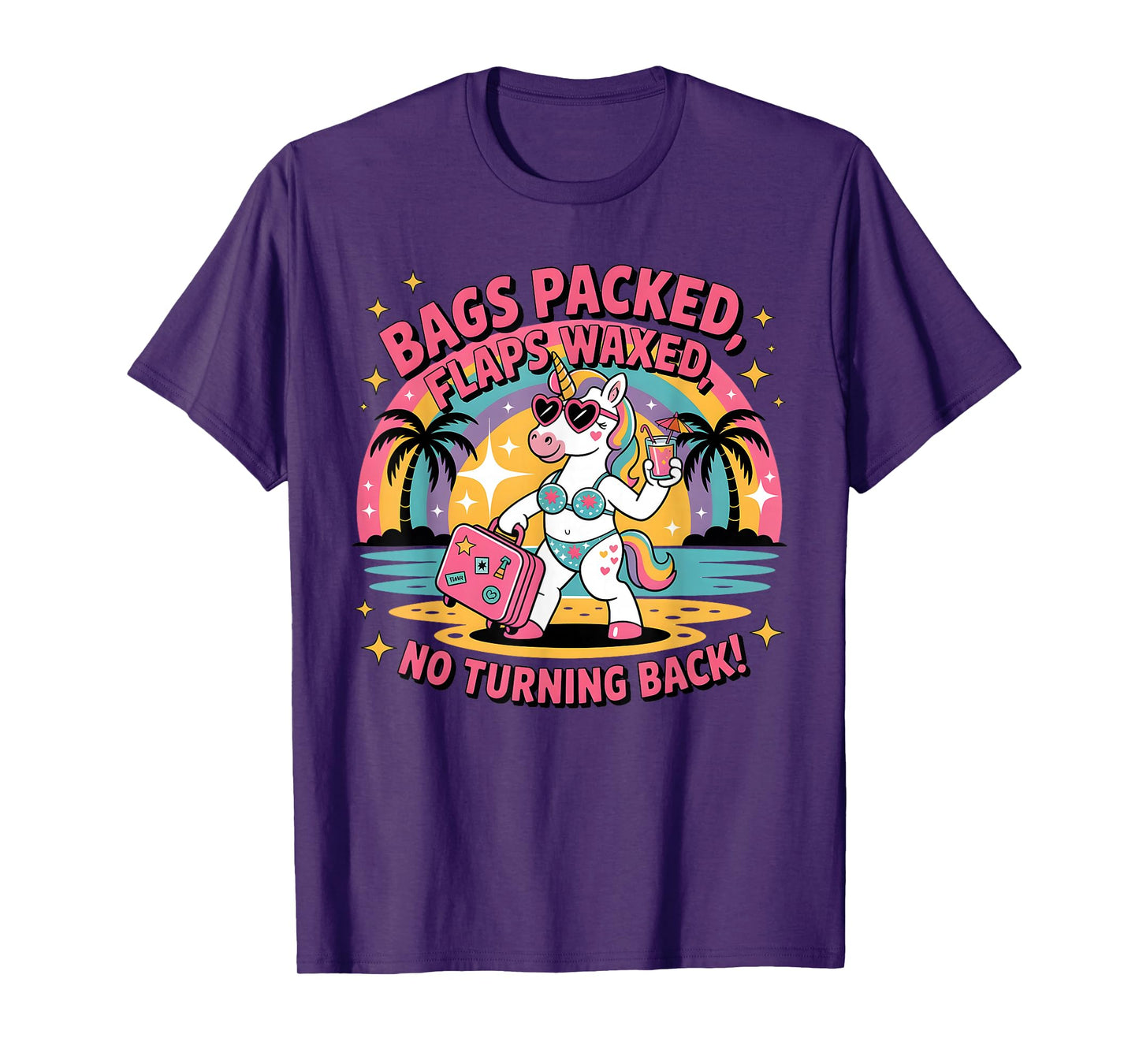 Bags Packed Flaps Waxed Unicorn Girls Trip Summer Vacation T-Shirt