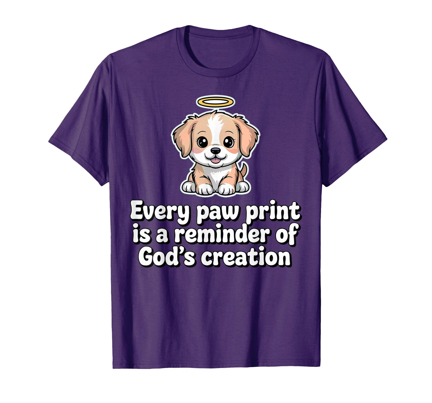 Every Paw Print is A Reminder of God's CreationChristianPets T-Shirt