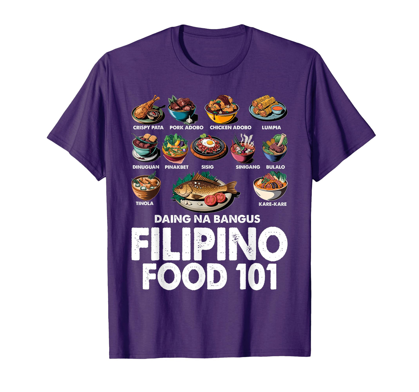 Filipino Food 101 Popular Pinoy Food Funny Cool Filipino T-Shirt