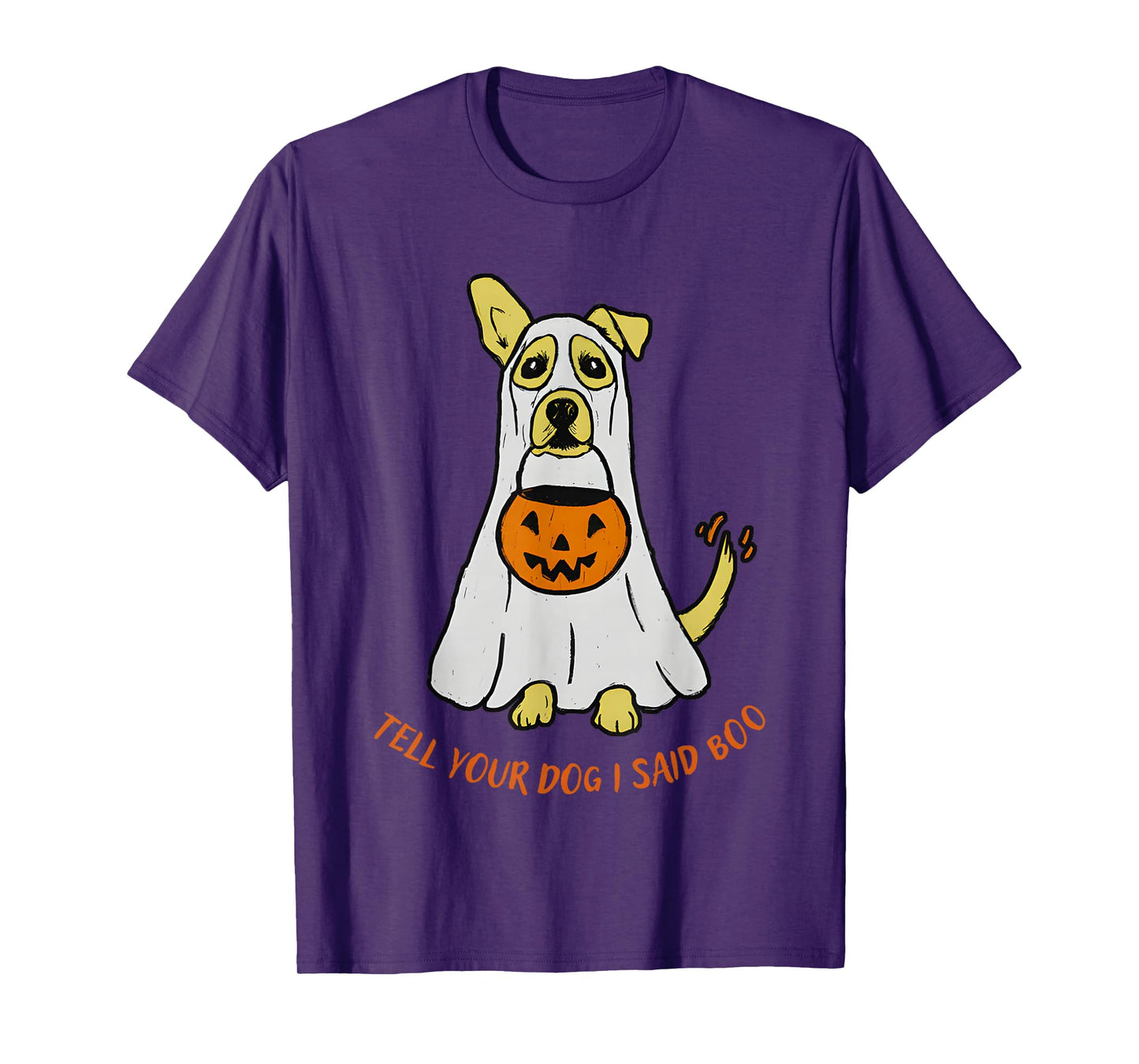 Tell Your Dog I Said Boo Halloween T-Shirt