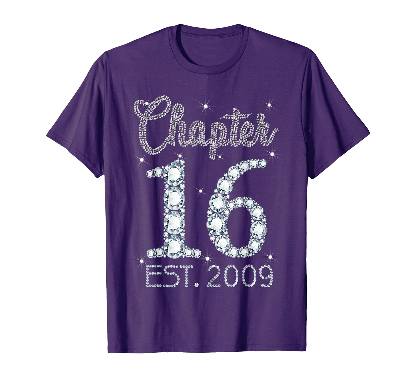 Chapter 16 EST 2009 Happy 16th Birthday Gift For Girls T-Shirt
