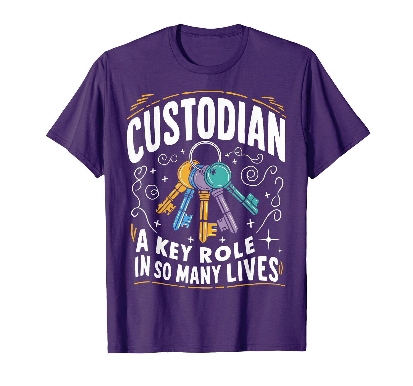 Custodian Key Role in So Many Lives Maintenance Workers Fun T-Shirt