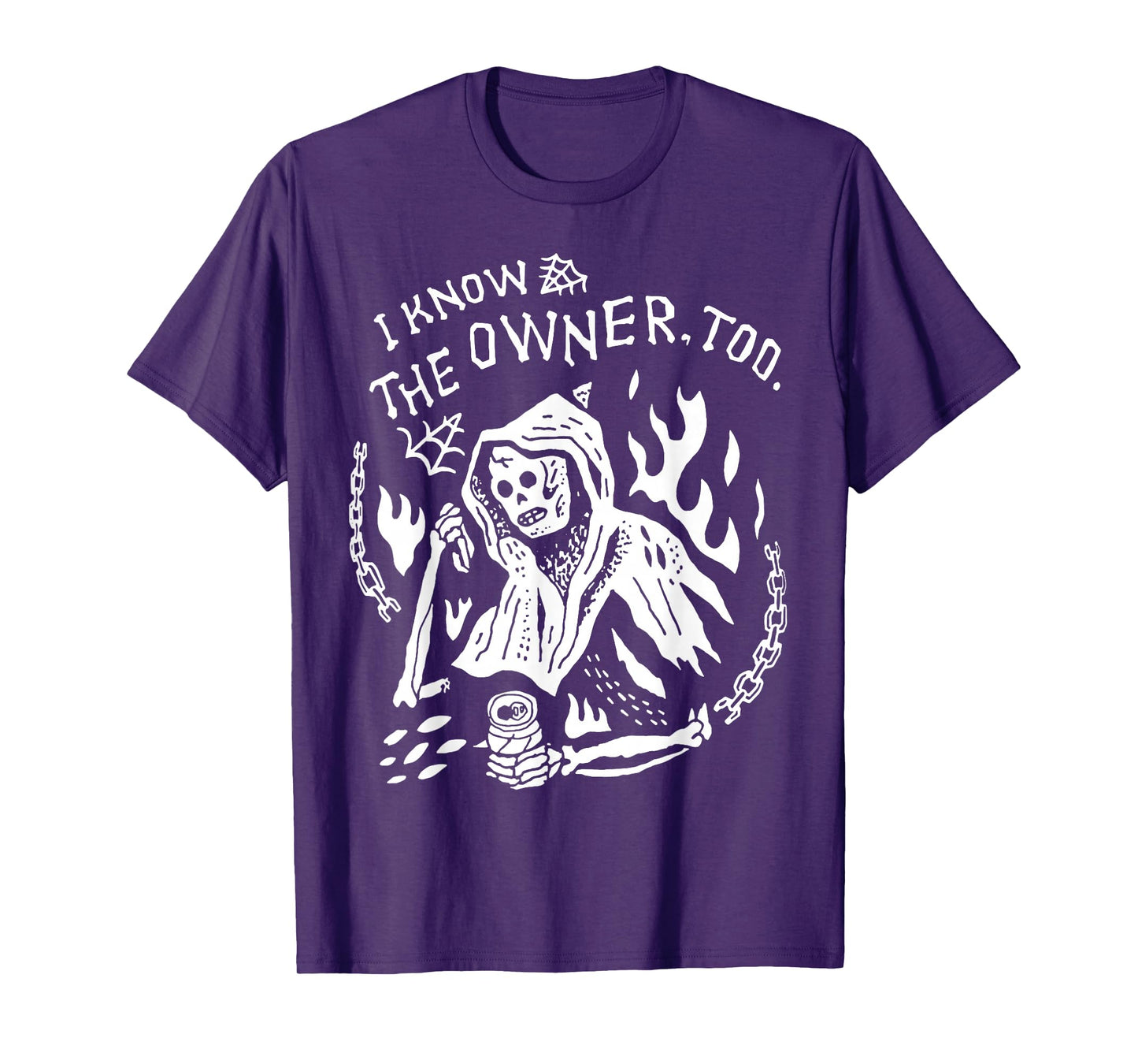 I Know The Owner Too Skeleton Death T-Shirt