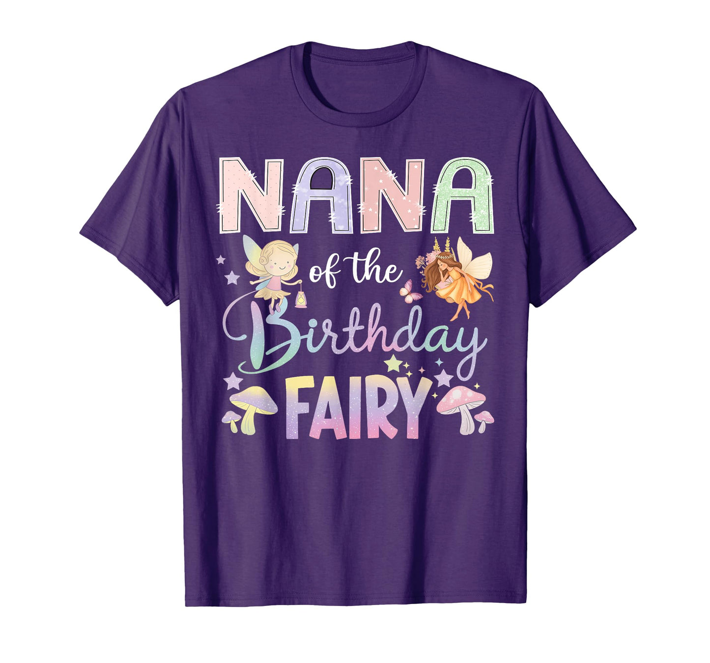 Nana Of The Birthday Fairy Little Girl Magical Family T-Shirt
