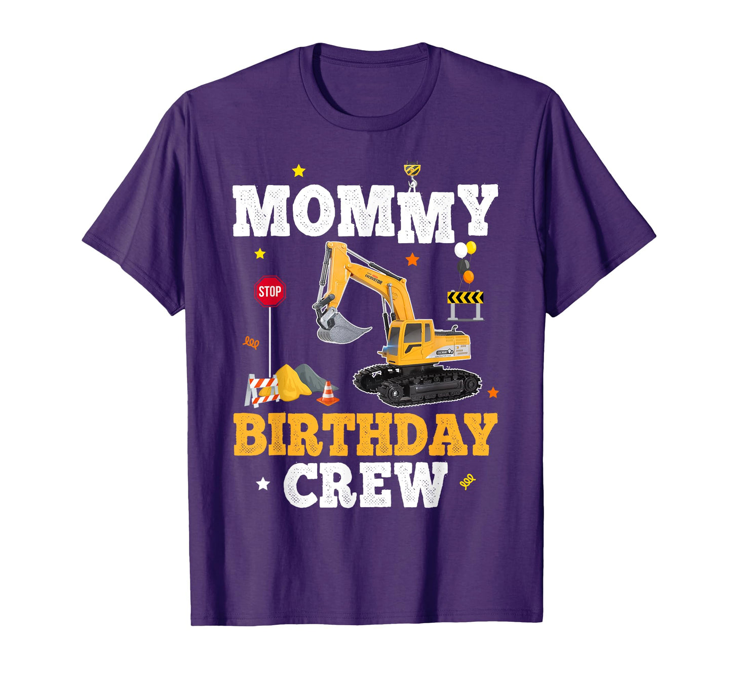 Mommy Birthday Crew Construction Matching Family Excavator T-Shirt