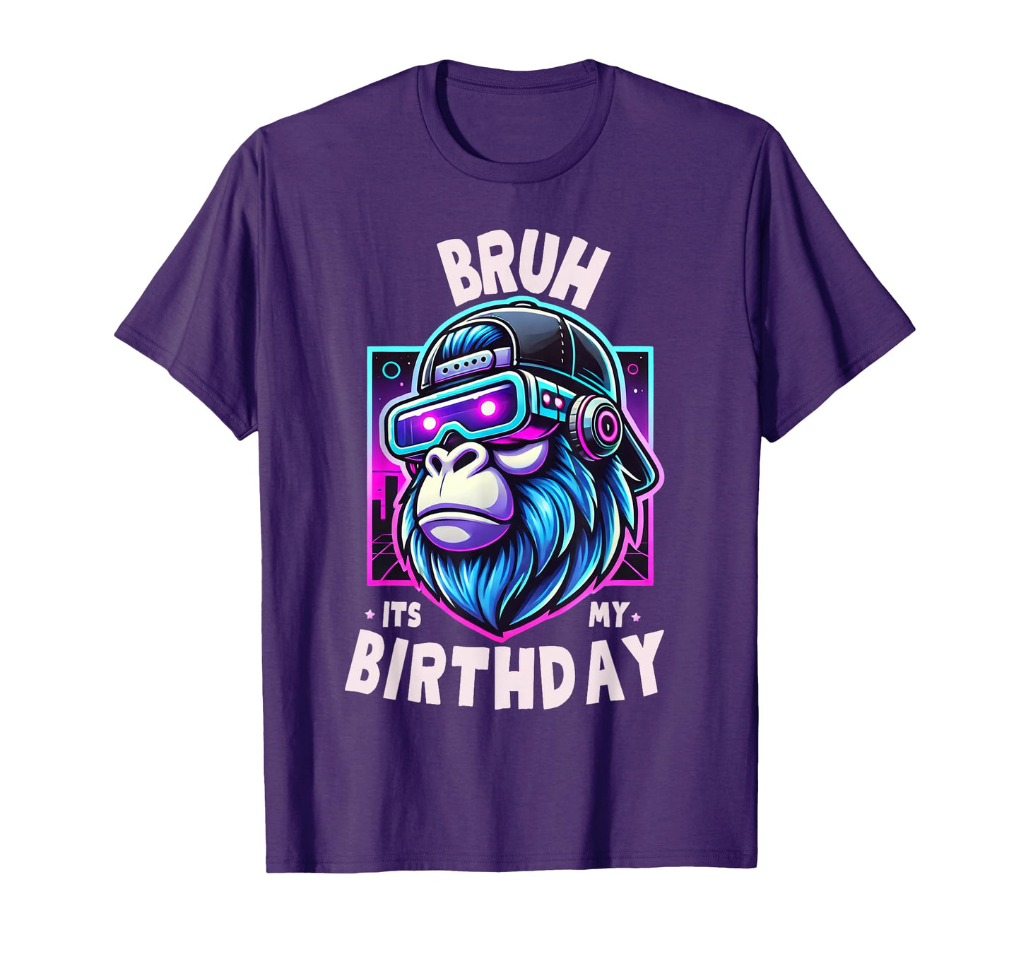Bruh Its My Birthday Gorilla Boy Girl Men Funny Family Party T-Shirt