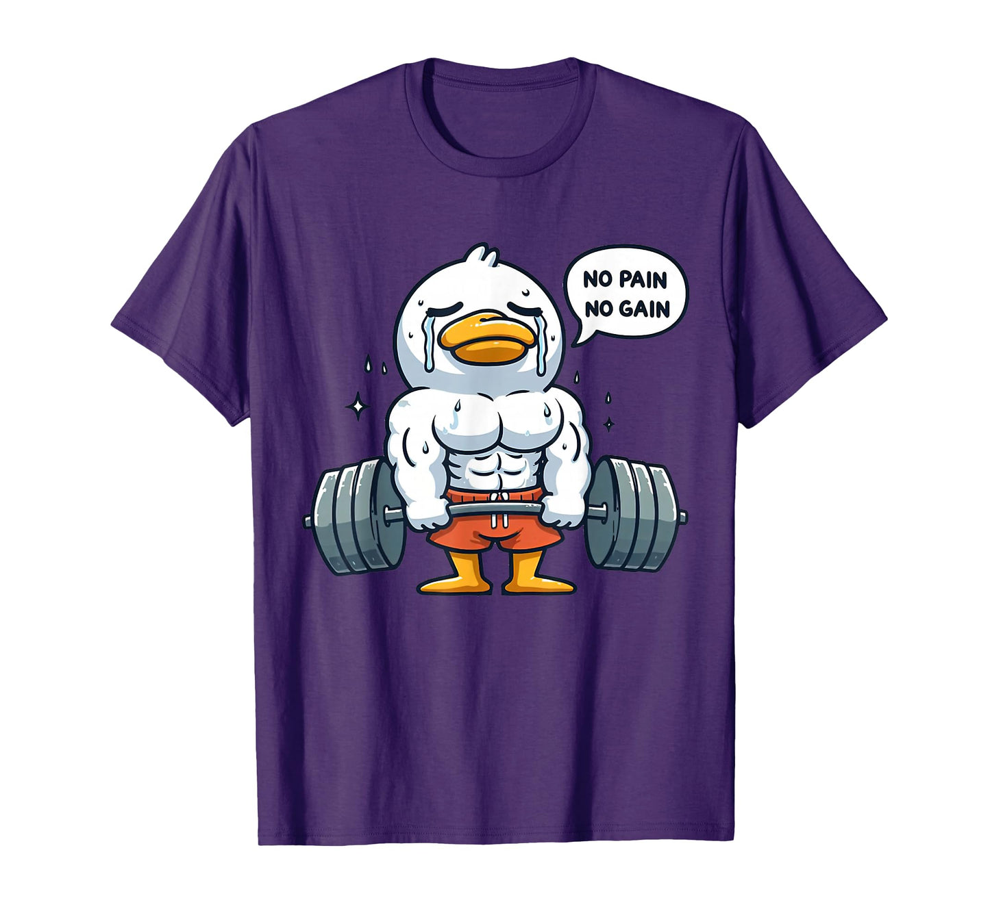 No Pain No Gain Funny Duck - Gym Workout & Fitness Training T-Shirt