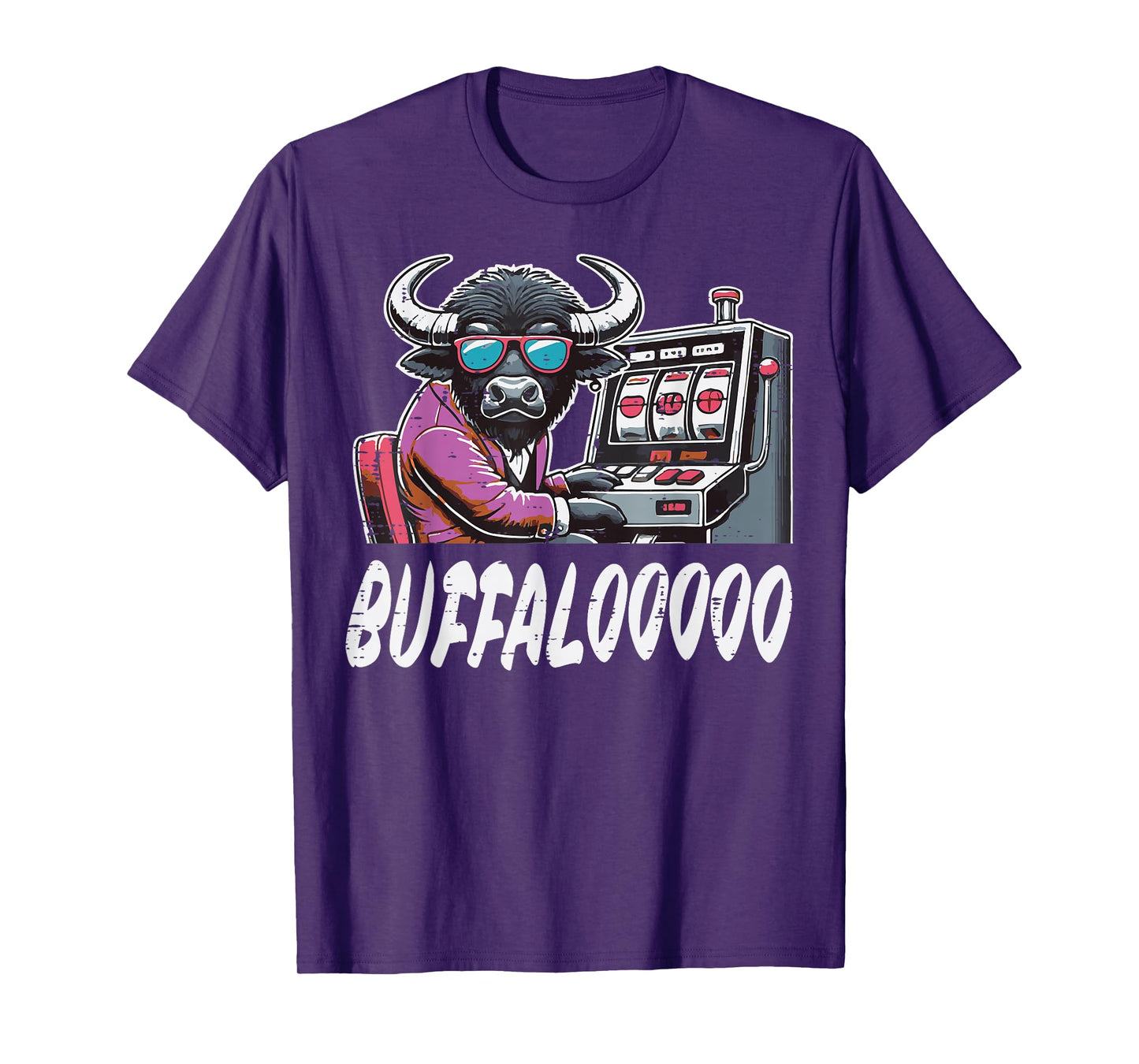 Casino Buffalo Slot Machine Buffaloooo Gambler Men Women T-Shirt