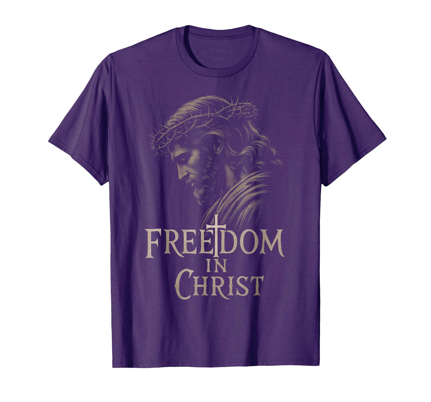 Freedom in Christ Free Faith Jesus Face Crown of Thorns God T-Shirt