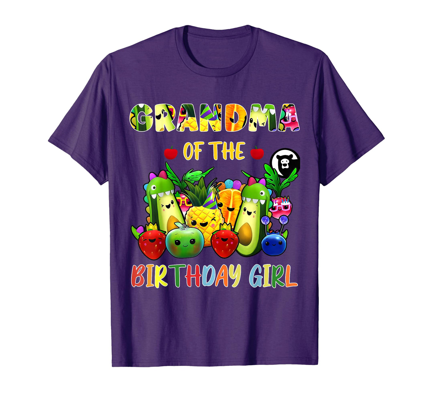 Grandma Of The Birthday Girl Family Fruit Birthday Hey Bear T-Shirt