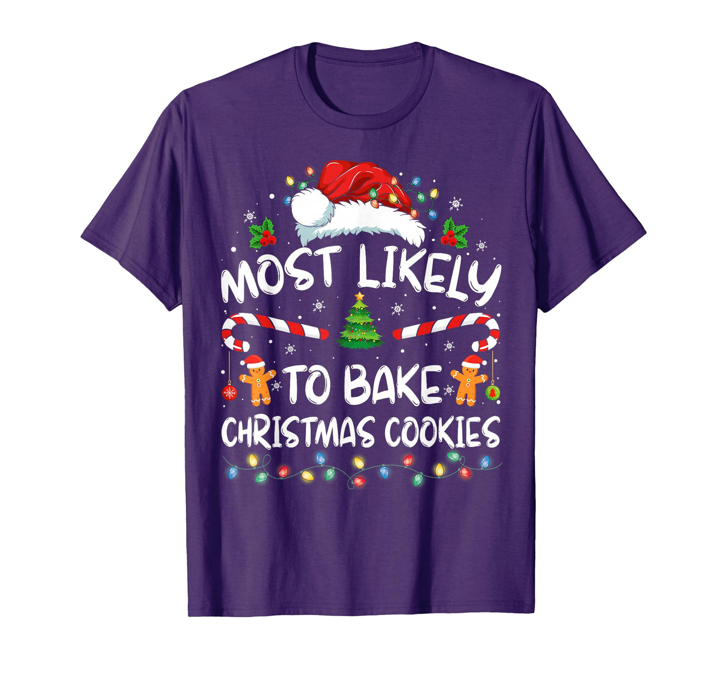 Most Likely To Bake Christmas Cookies Funny Baker Christmas T-Shirt