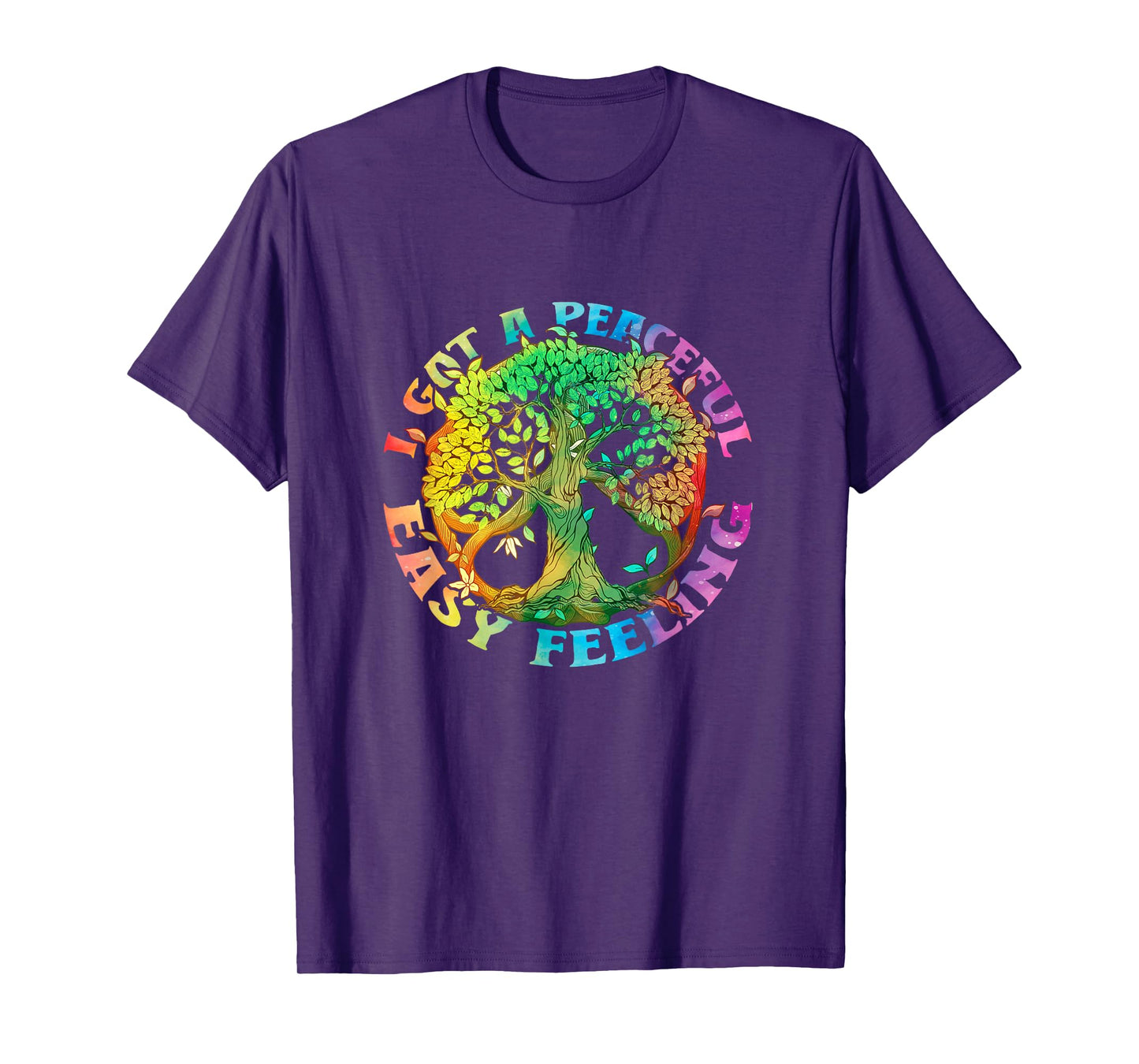 I Got Peaceful Easy a Feeling Hippie Peace Tree Of Lifes T-Shirt
