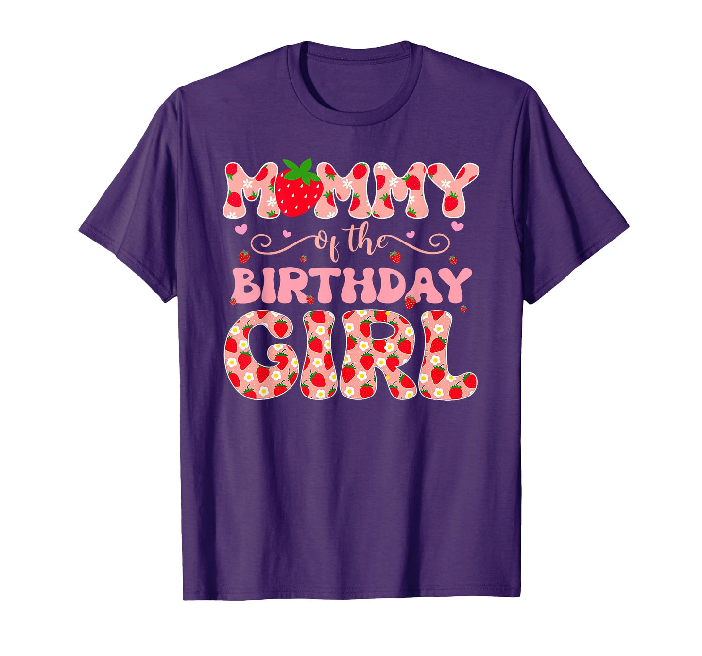 Mommy of The Berry First Birthday of Girl Strawberry Dad T-Shirt