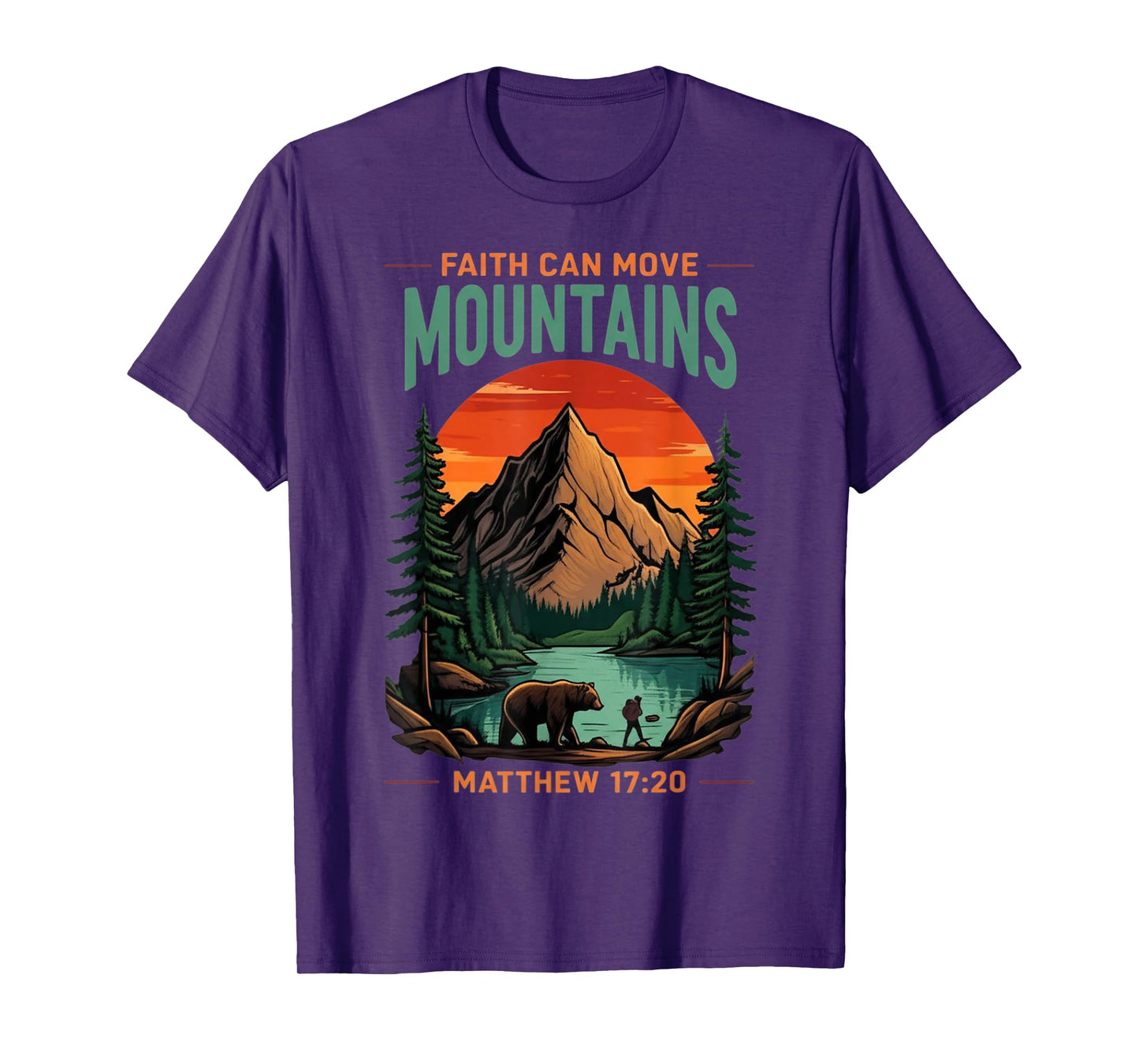 Faith Can Move Mountains Hiking Inspirational Religious T-Shirt