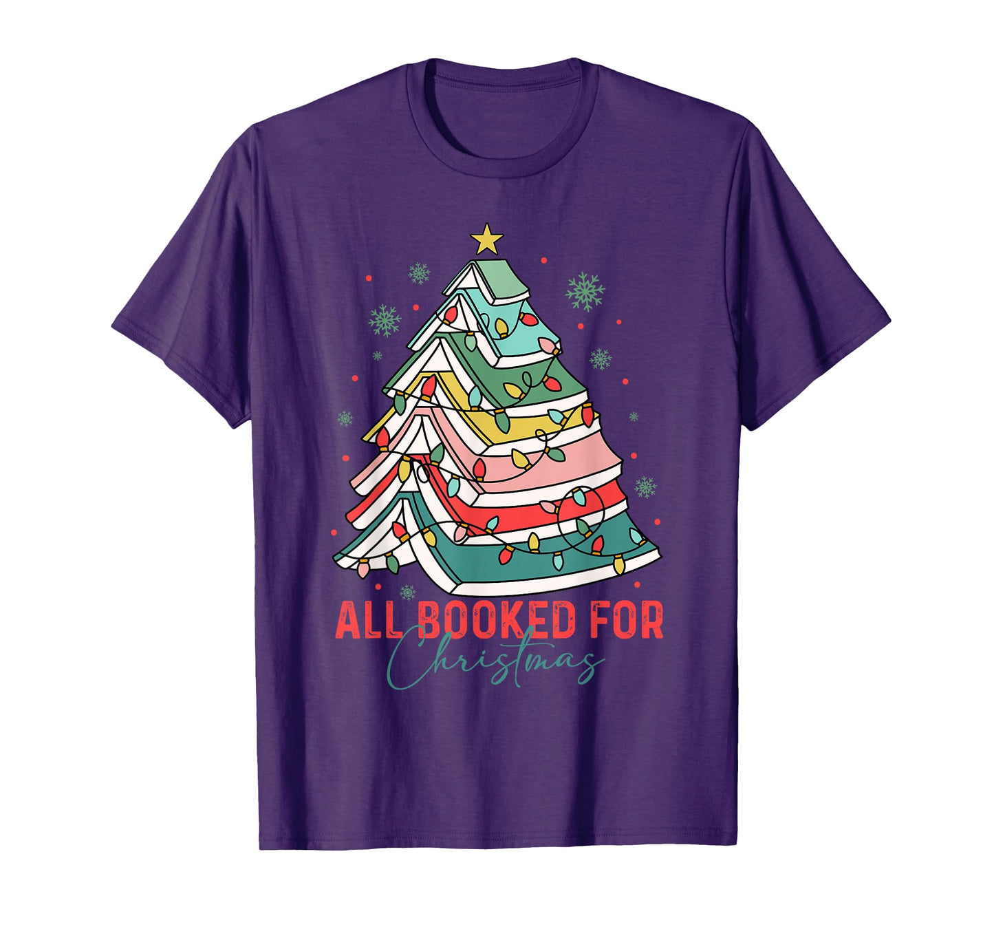 All Booked for Christmas Book Lovers Xmas Tree Lights Funny T-Shirt