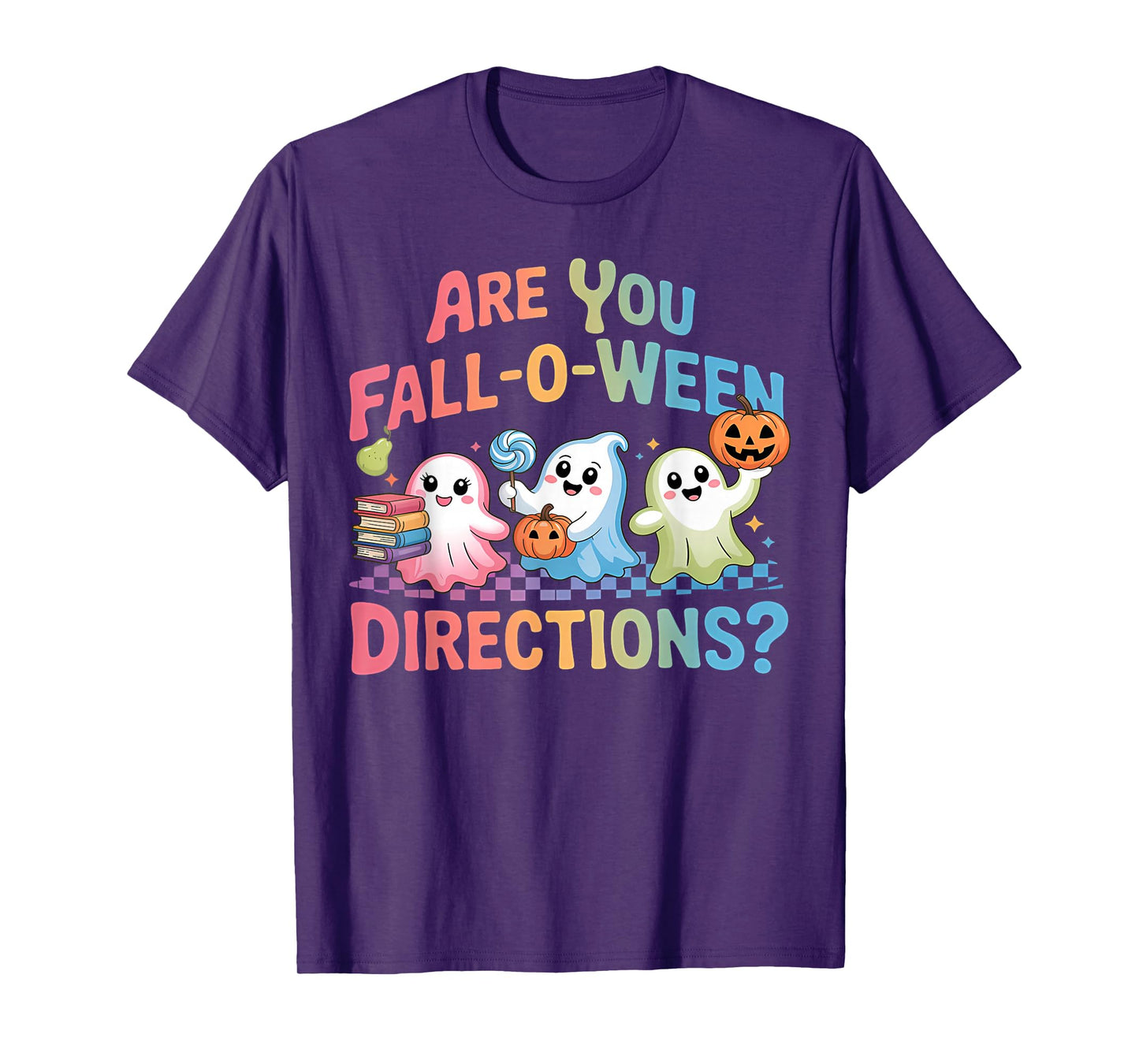 are You Fall O Ween Directions Halloween Teacher Ghosts T-Shirt