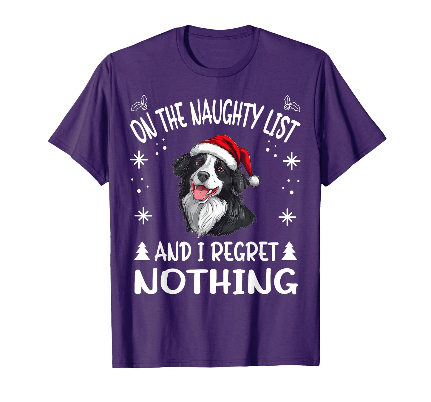 Cute Border Collie Dog Christmas On The Naughty List and I T-Shirt