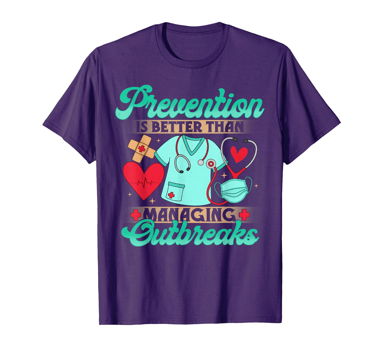 Prevention Over Outbreaks Infection Control Nurse Gifts T-Shirt