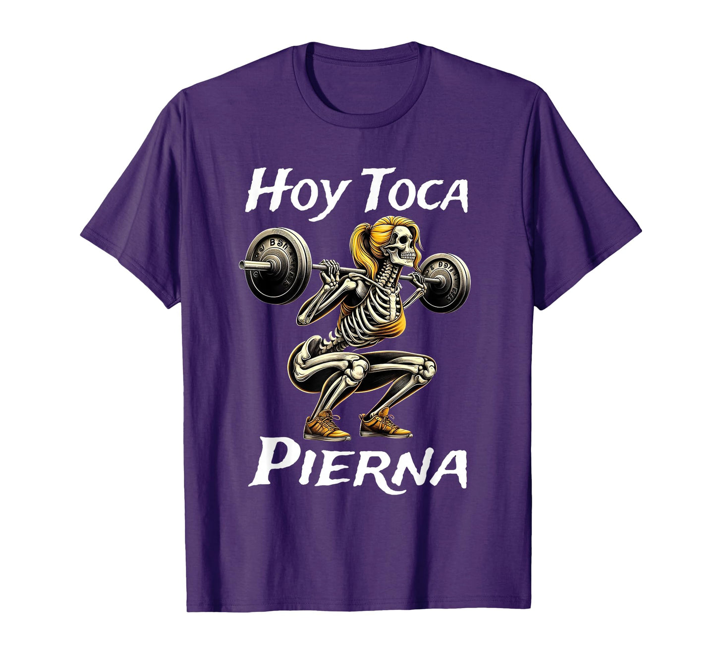 Hoy Toca Pierna Gym Skeleton Girl Squat Shirt T-Shirt