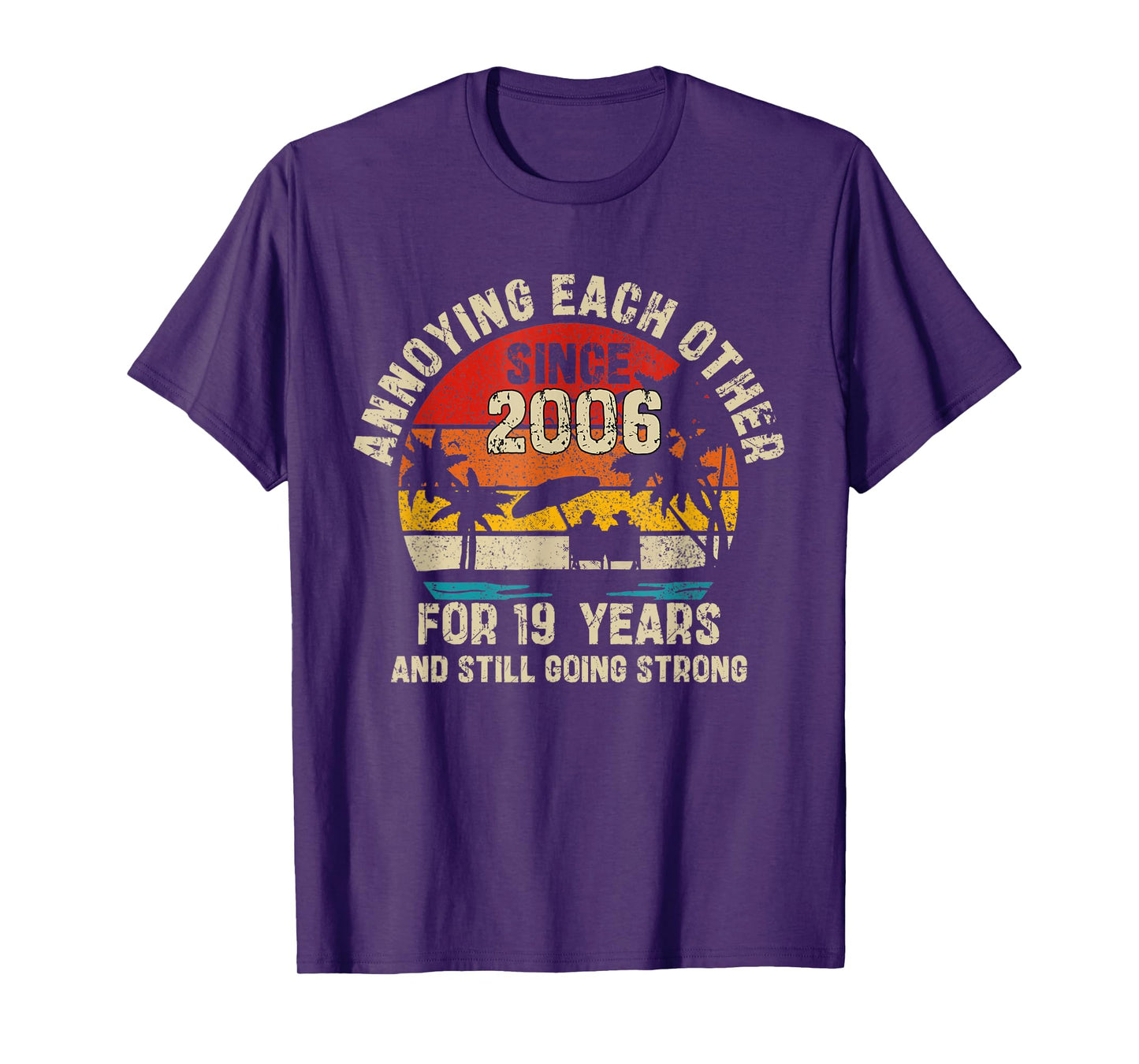 Annoying Each Other Since 2006 19th Wedding Anniversary T-Shirt