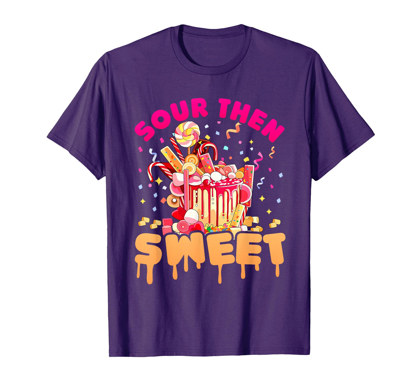 Funny Sour Then Sweet Candies Quote Candy Patch Kids Treat T-Shirt