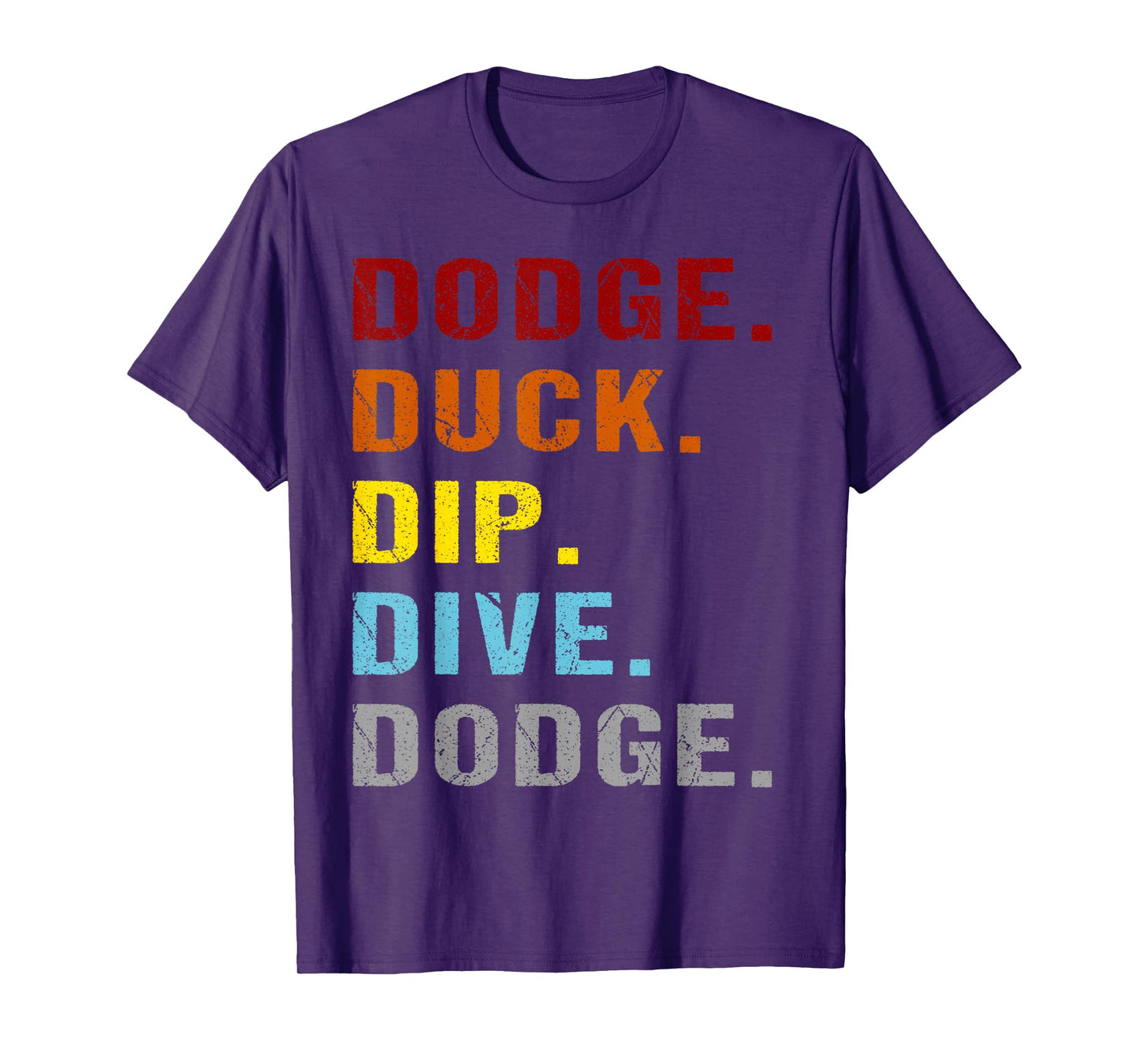 Team Sport Dodge Duck Dip Dive Funny Dodgeball T-Shirt