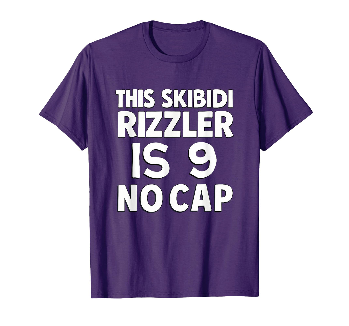 This Skibidi Rizzler is 9 No Cap 9th Birthday 9 Birthday T-Shirt