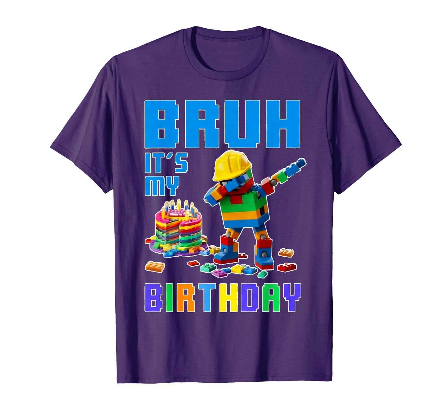 Bruh It's My Birthday Master Builder Dabbing Blocks Bricks T-Shirt