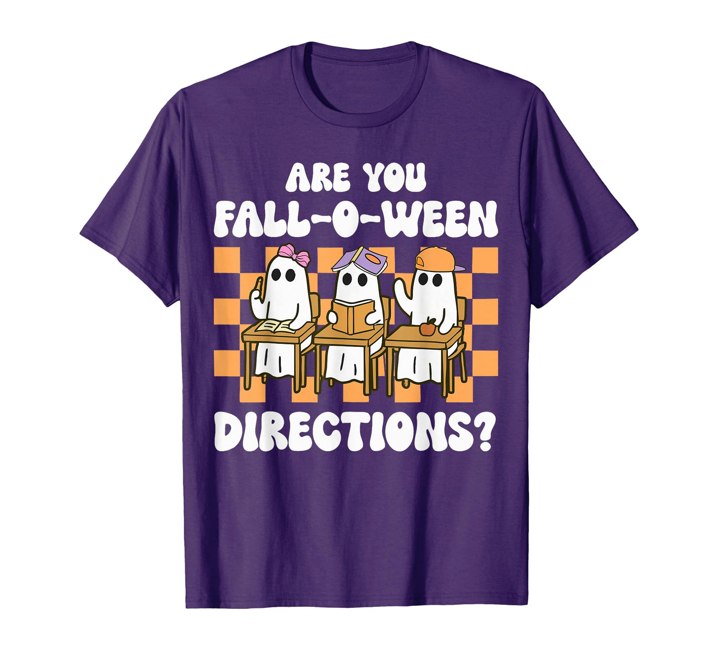 are You Fall O Ween Directions Halloween Teacher Ghosts T-Shirt