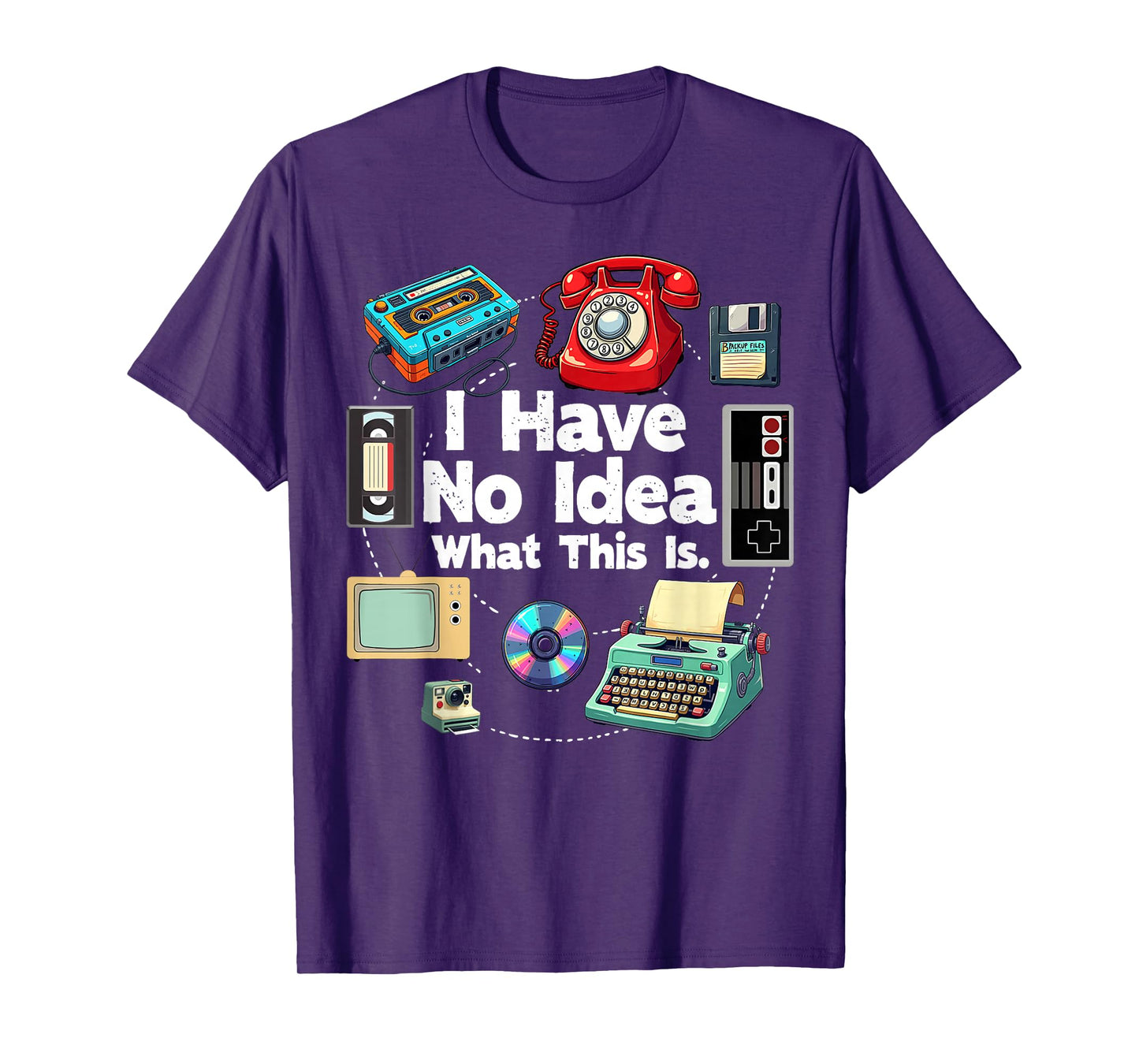 I Have No Idea What This is 80s 90s Outfit Men Women Kids T-Shirt
