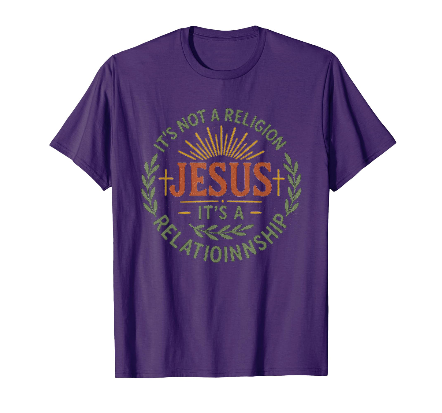 Jesus Not A Religion It's A Relationship Christian Quote T-Shirt