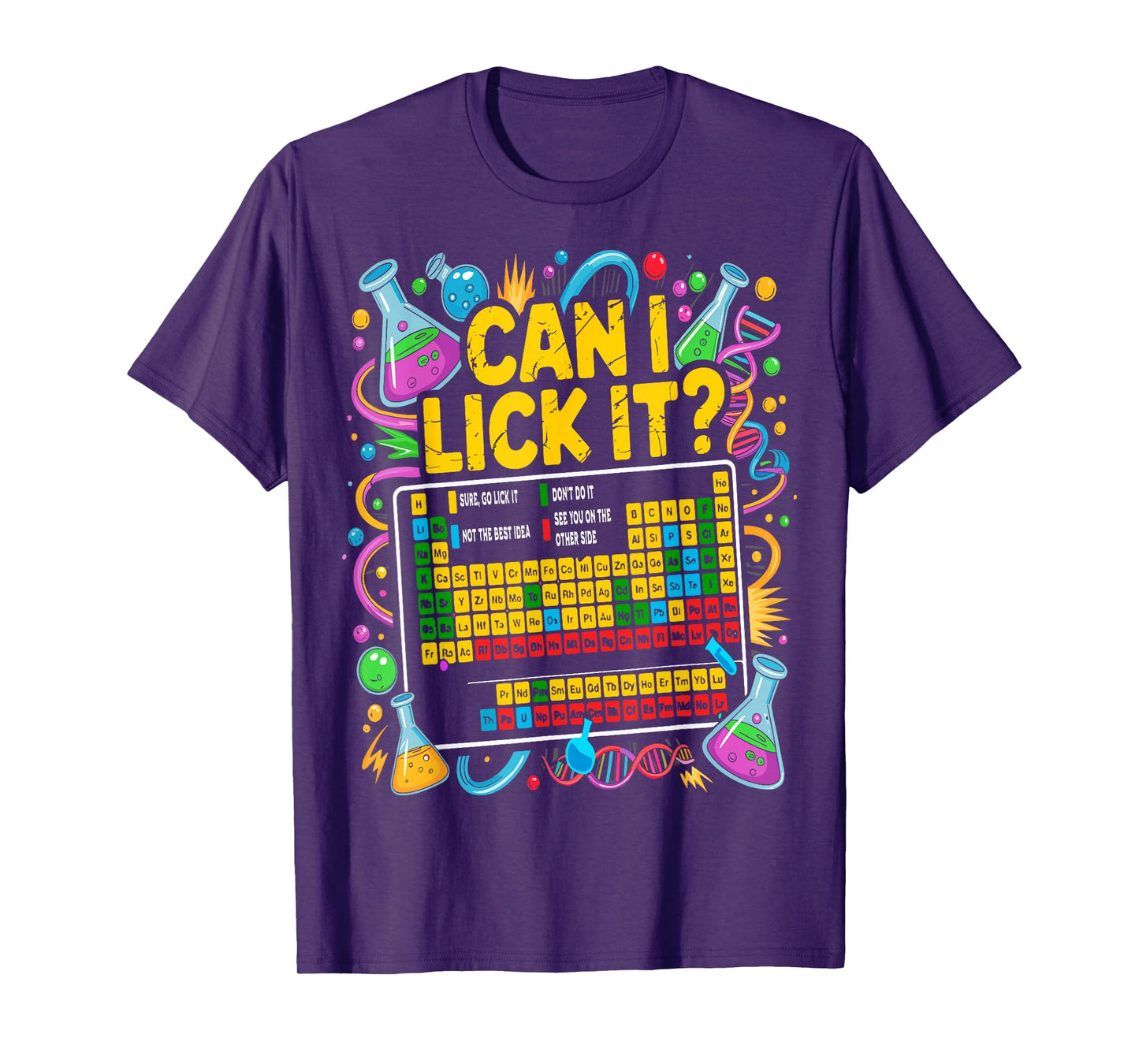 Can I Lick It Periodic Table Science Teacher Funny Men Women T-Shirt
