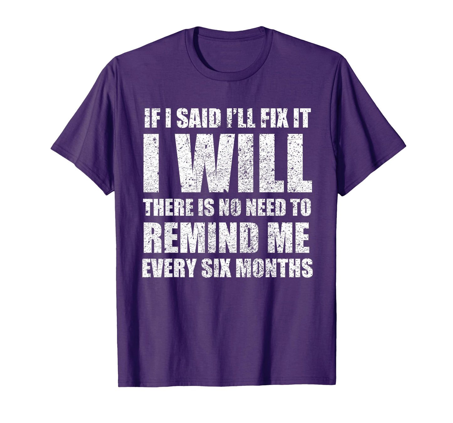 If I Said I'll Fix It I Will Funny Mechanic and Handyman T-Shirt