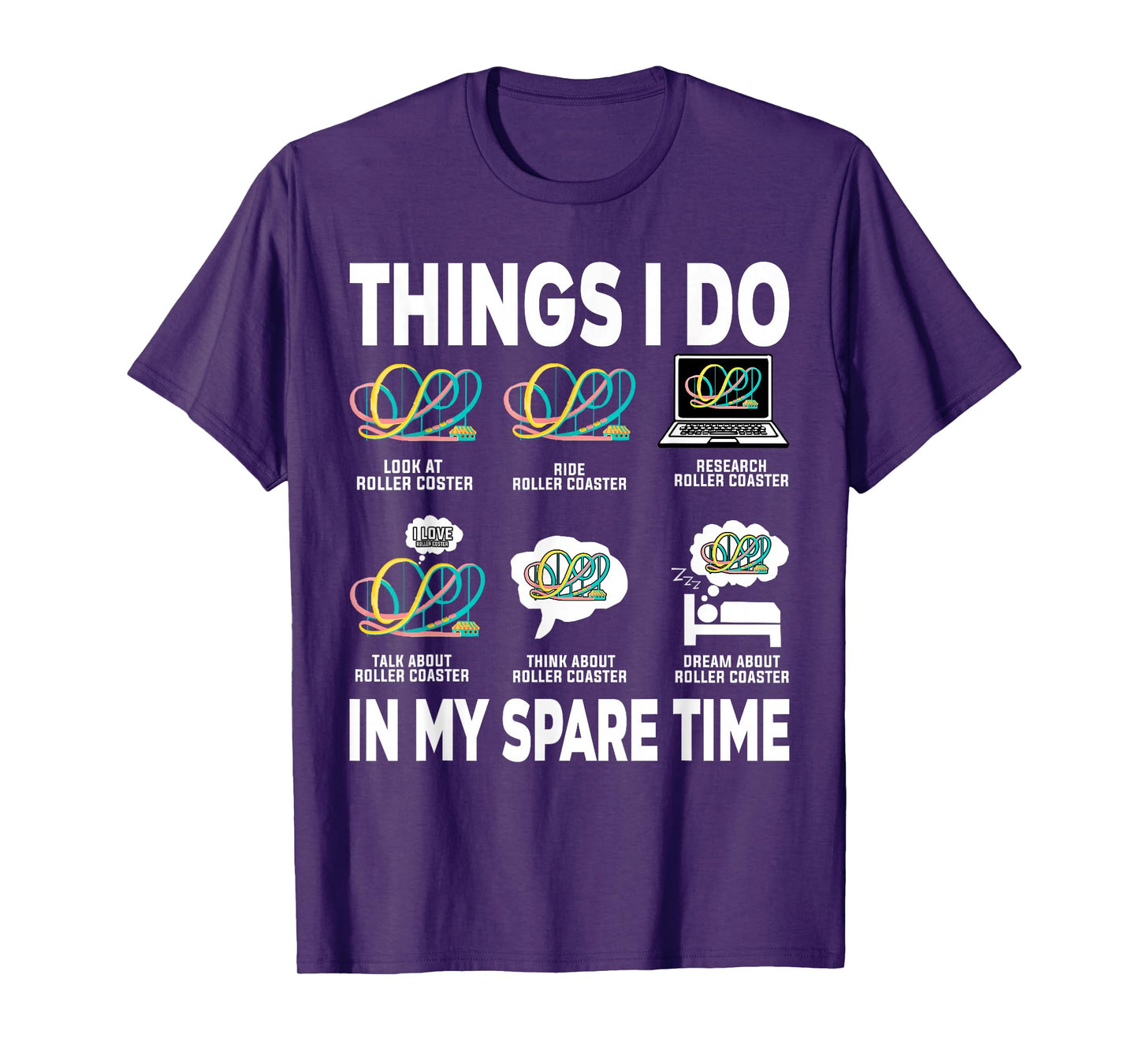 Roller Coaster Things I Do In My Spare Time Roller Coaster T-Shirt